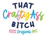 That Crafty Ass Bitch