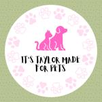 It's Taylor Made for PETS