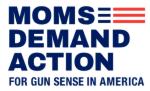Moms Demand Action for Gun Sense in America