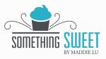 Something Sweet by Maddie Lu, LLC