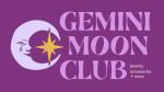 Gemini Moon Club
