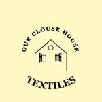 Our Clouse House Textiles