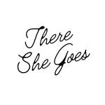 There She Goes
