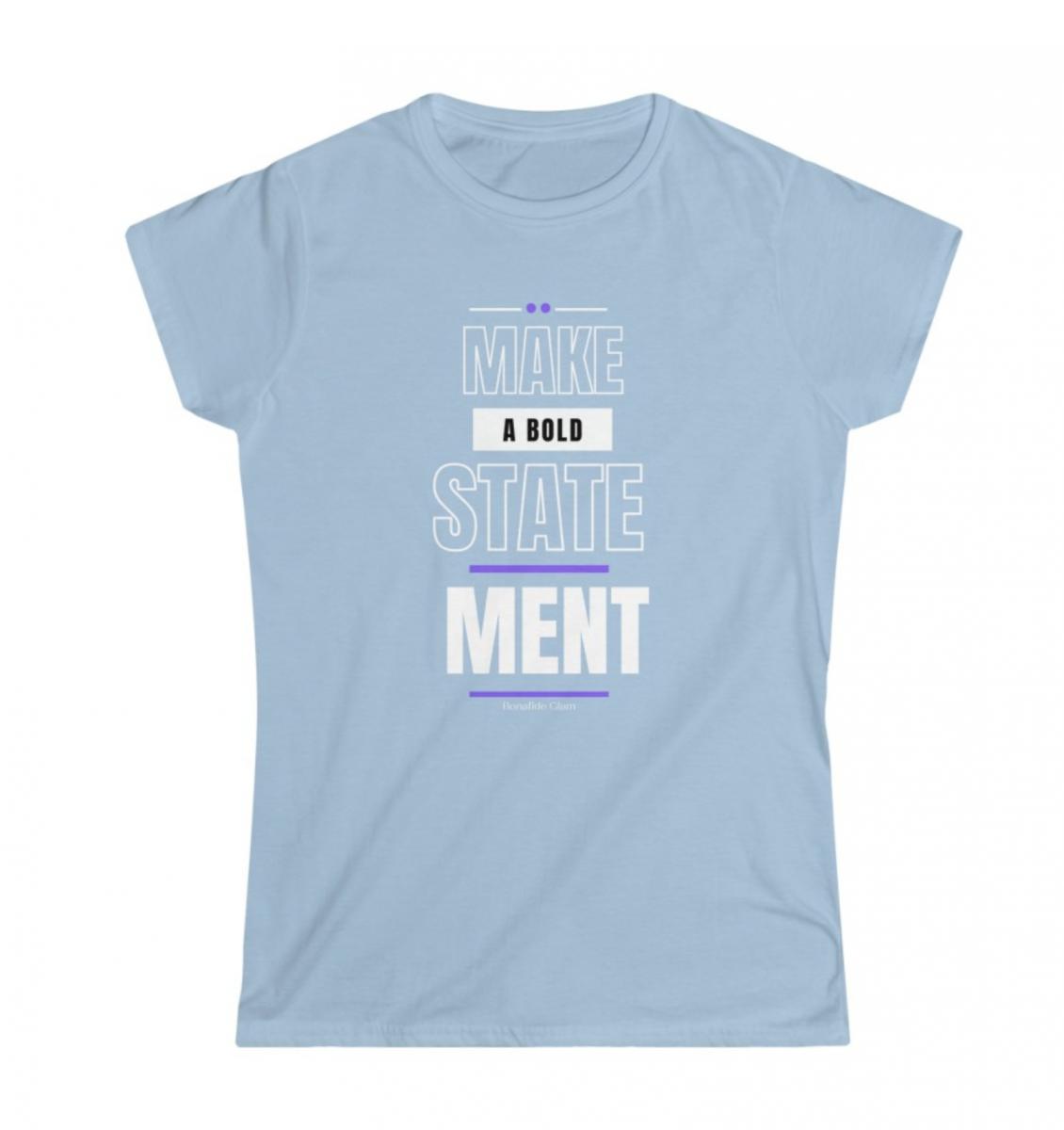 Bold Statement Tee picture