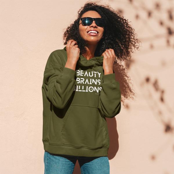 Beauty Brains Billions Hoodie picture