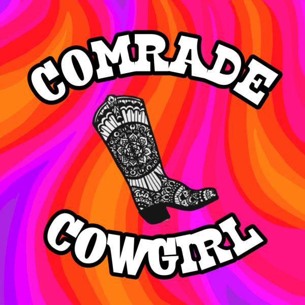 Comrade Cowgirl