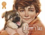 A Puppy&rsquo;s Tale by Grant Merritt