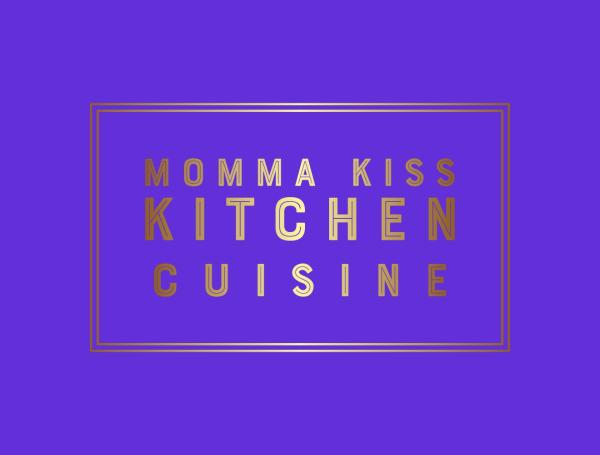 Momma Kiss Kitchen Cuisine