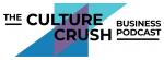 Culture Crush Business Podcast