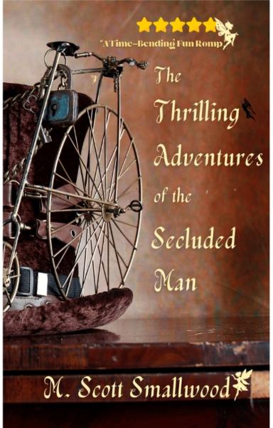 The Thrilling Adventures of the Secluded Man (paperback version)