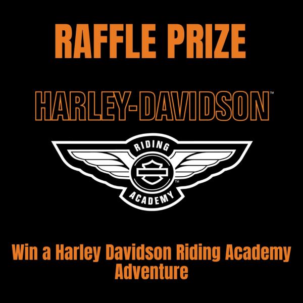 RAFFLE PRIZE- Harley Davidson's Riding Academy