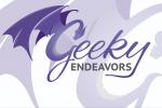 Geeky Endeavors