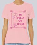 In Dolly We Trust Tee