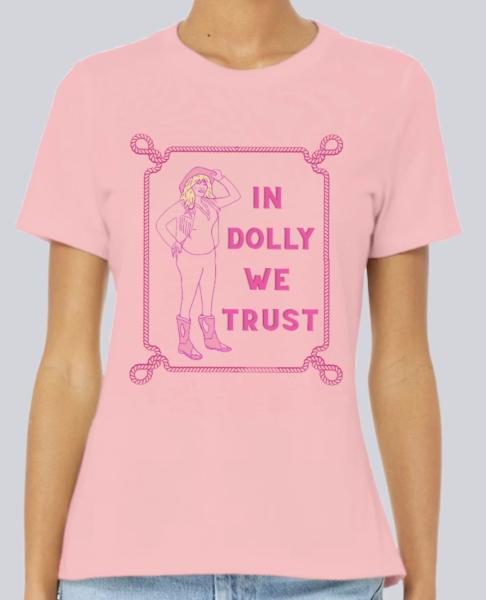 In Dolly We Trust Tee
