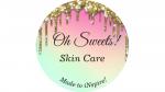 Oh Sweets! Skin Care