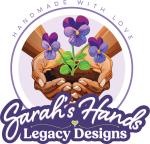 Sarah's Hands Legacy Designs