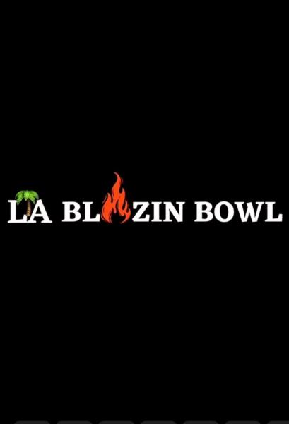 LA BLAZIN BOWL