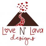 Love N' Lava Designs