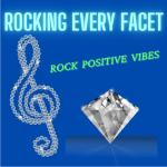 Rocking Every Facet