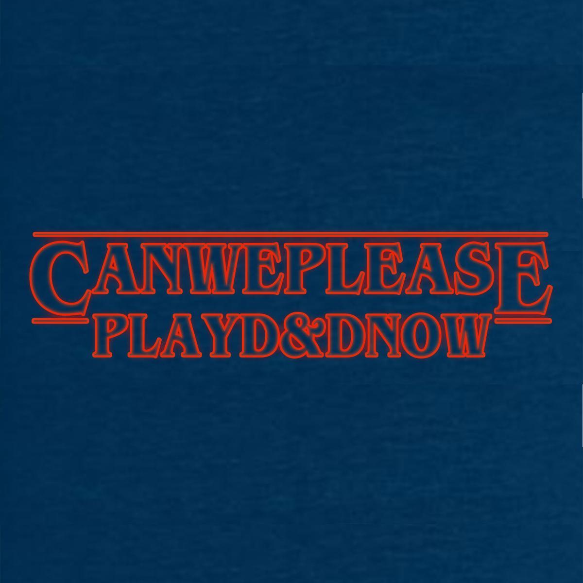 Can We Please Play D&D? Shirt picture