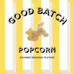 Good Batch Popcorn