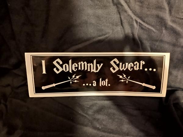 I Solemnly Swear...A Lot - Bumper Sticker picture