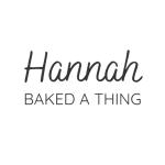 Hannah Baked A Thing
