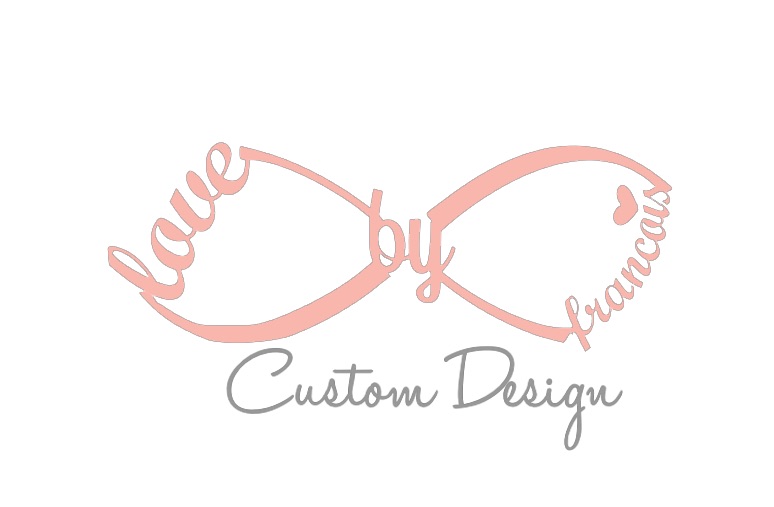 Lovebyfrancois Custom Design