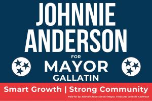 Johnnie Anderson for Mayor of Gallatin