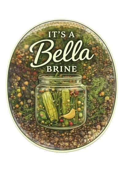 It's A Bella Brine Pickles