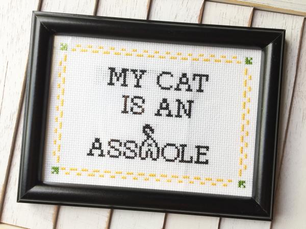 My Cat is an A**hole Counted Cross Stitch DIY KIT picture