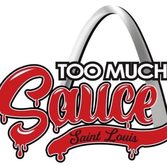 Too Much Sauce St. Louis