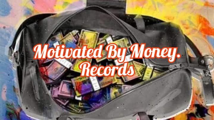 Motivated by money records llc