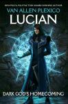 Lucian: Dark God's Homecoming