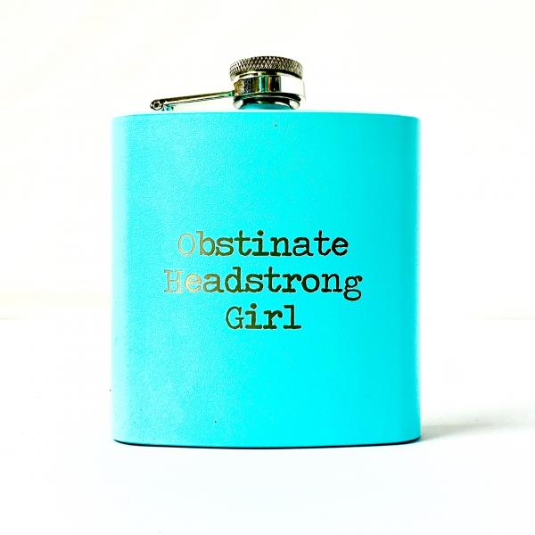 Obstinate Headstrong Girl Flask
