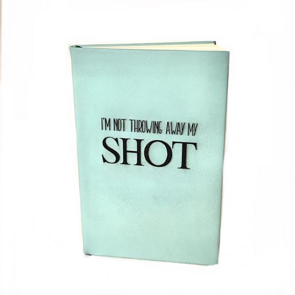 I'm Not Throwing Away My Shot Journal