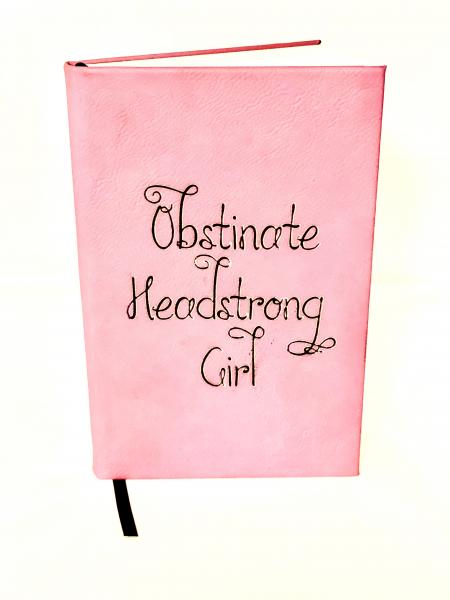 Obstinate Headstrong Girl Journal picture