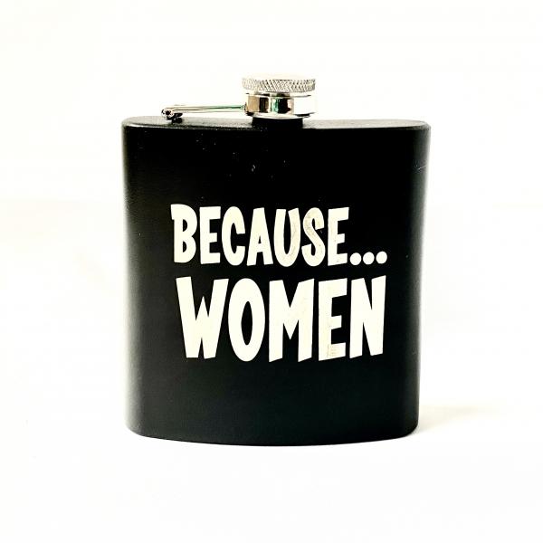 Because Women Flask