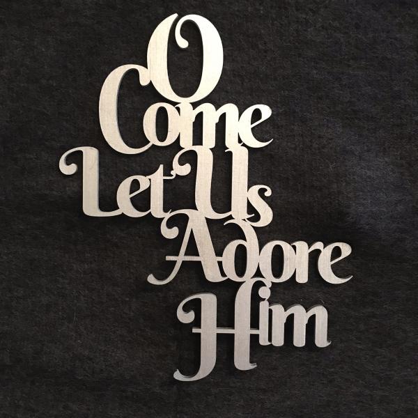 O Come Let Us Adore Him Wooden picture