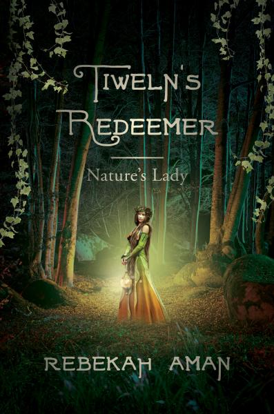 Book 1 - Tiweln's Redeemer, Nature's Lady picture