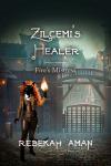 Book 5 - Zilcemi's Healer, Fire's Mistress