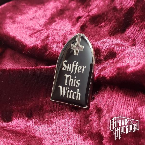 Suffer This Witch Pin picture