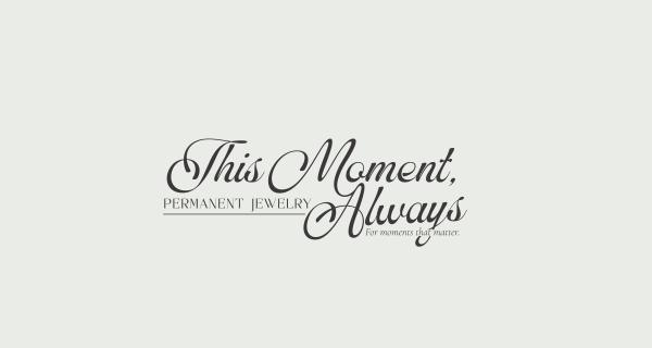 This Moment, Always (DBA)