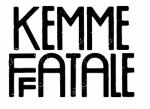 DJ Rebellion/ Kemme Fatale