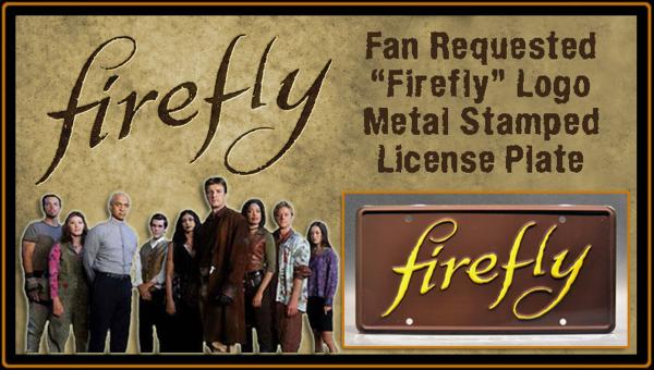 "FIREFLY" - Full Size Metal Stamped License Plate picture