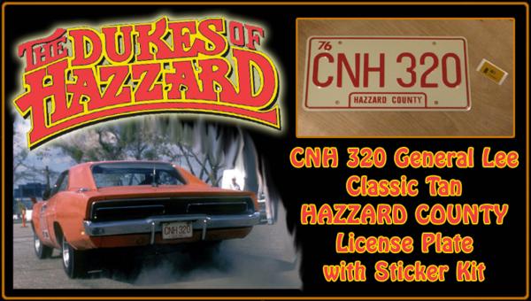The DUKES of HAZZARD- "CNH 320" - Prop Replica Metal Stamped License Plate