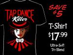 Tap Dance Killer T-Shirt