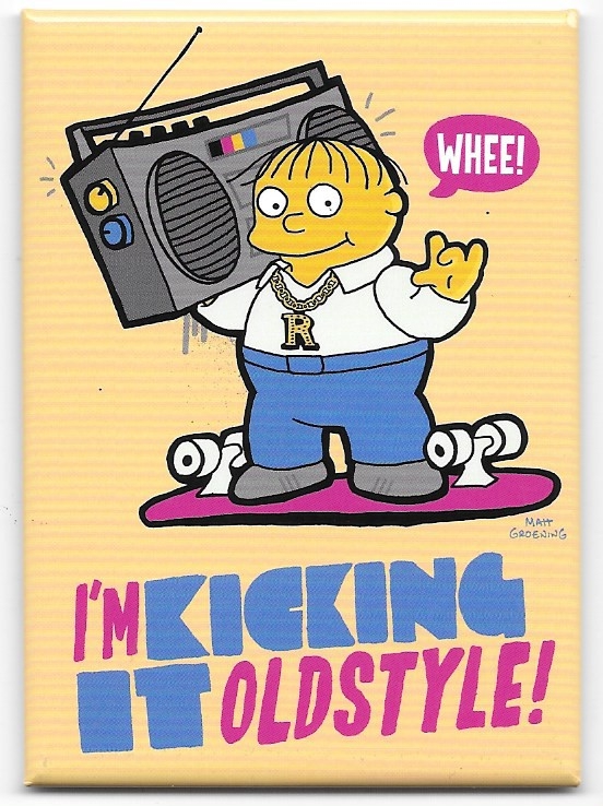 The Simpsons Ralph With A Radio I'm Kicking It Old Style! Magnet NEW UNUSED