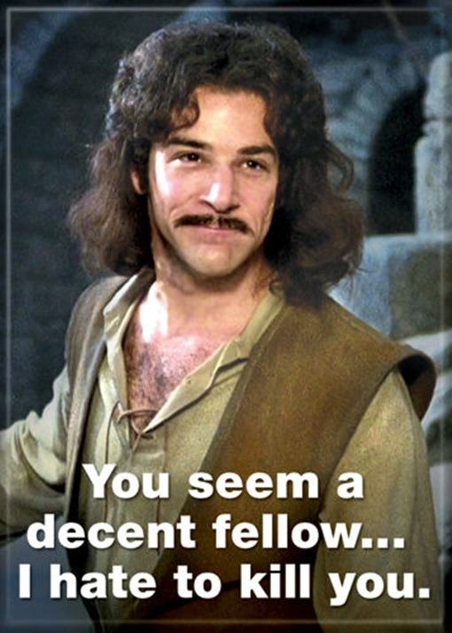 The Princess Bride Indio Montoya "You Seem A Decent Fellow" Refrigerator Magnet picture