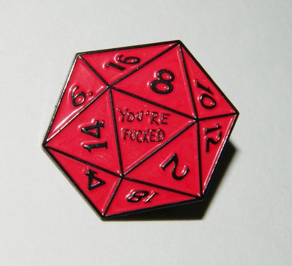 Role Play Gaming Black and Red D20 Dice YOU'RE F***ED Logo Metal Enamel Pin NEW picture